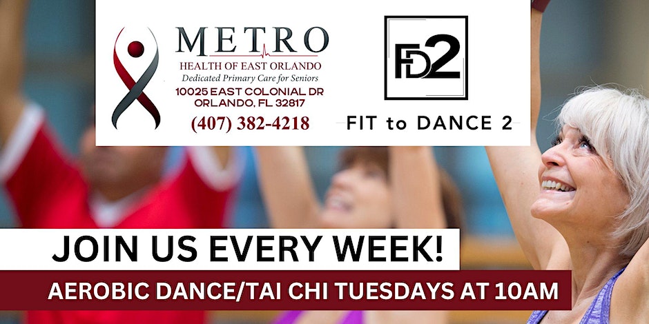 Tuesdays at 10am Aerobic Dance / Tai chi at MetroHealth of East Orlando
